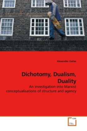 Produktbild: Gallas, A: Dichotomy, Dualism, Duality