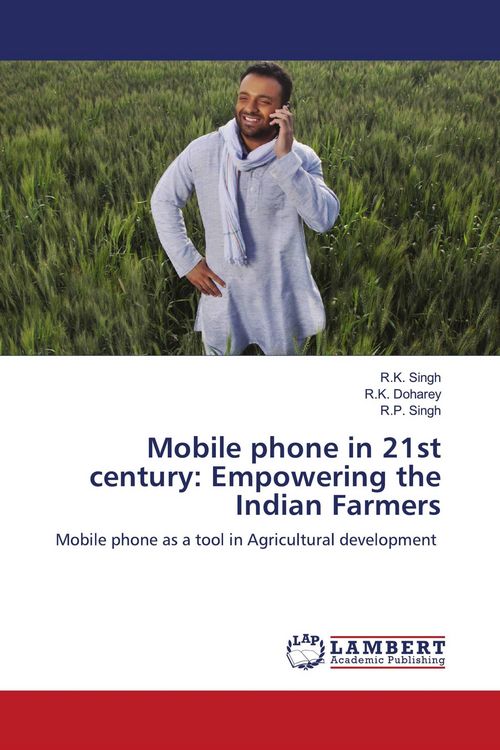 Produktbild: Mobile phone in 21st century: Empowering the Indian Farmers