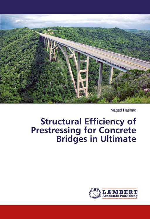 Produktbild: Structural Efficiency of Prestressing for Concrete Bridges in Ultimate