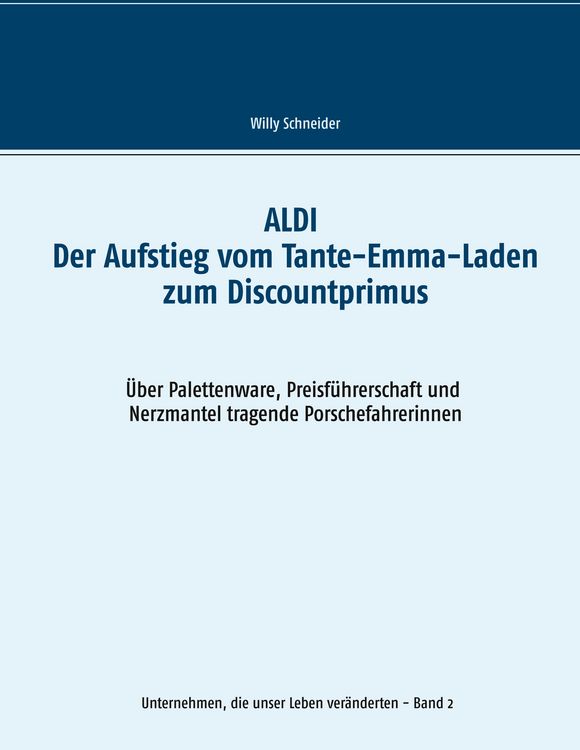 Produktbild: ALDI - Der Aufstieg vom Tante-Emma-Laden zum Discountprimus