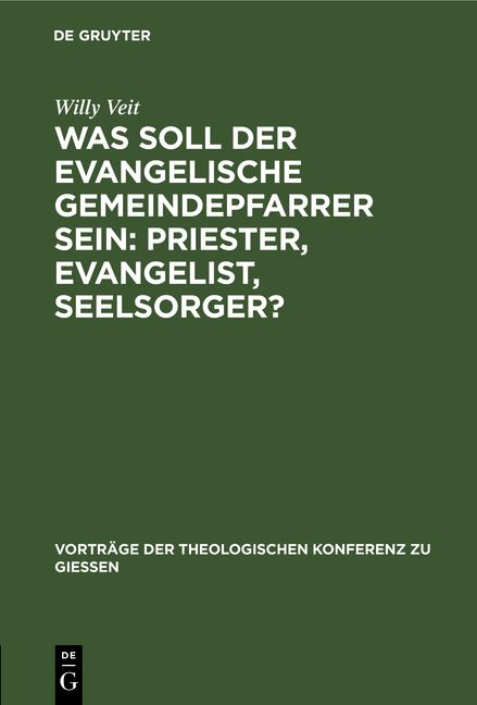 Produktbild: Was soll der evangelische Gemeindepfarrer sein: Priester, Evangelist, Seelsorger?