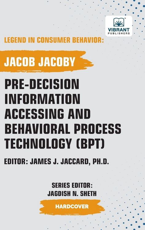 Produktbild: Pre-decision Information Accessing and Behavioral Process Technology (BPT)