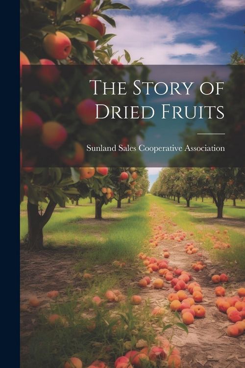Produktbild: The Story of Dried Fruits