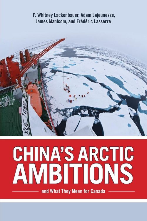 Produktbild: China's Arctic Ambitions and What They Mean for Canada