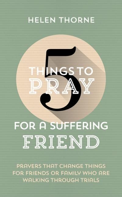 Produktbild: 5 Things to Pray for a Suffering Friend