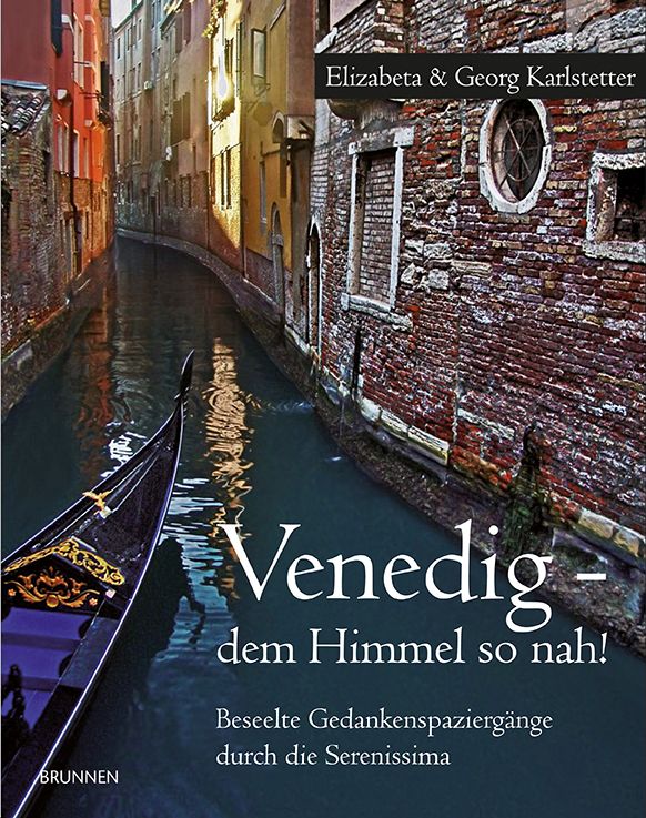 Produktbild: Venedig - dem Himmel so nah! - Beseelte Gedankenspaziergänge durch die Serenissima