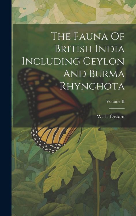 Produktbild: The Fauna Of British India Including Ceylon And Burma Rhynchota; Volume II