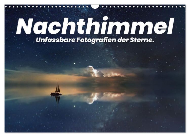 Produktbild: Nachthimmel - Unfassbare Fotografien der Sterne. (Wandkalender 2026 DIN A3 quer), CALVENDO Monatskalender