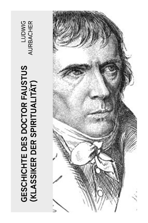 Produktbild: Geschichte des Doctor Faustus (Klassiker der Spiritualit&auml;t)