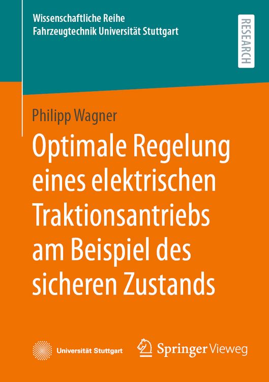 Produktbild: Optimale Regelung eines elektrischen Traktionsantriebs am Beispiel des sicheren Zustands