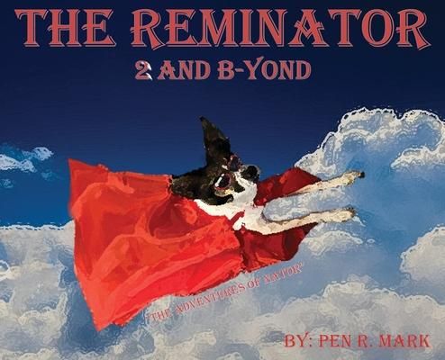 Produktbild: The Reminator 2 and B-yond