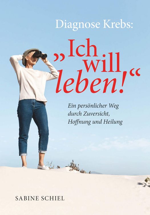 Produktbild: Diagnose Krebs: "Ich will leben!"