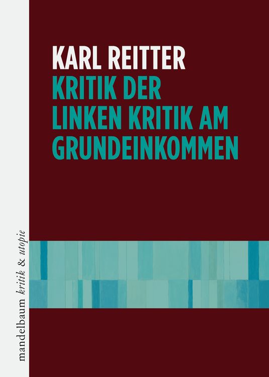 Produktbild: Kritik der linken Kritik am Grundeinkommen