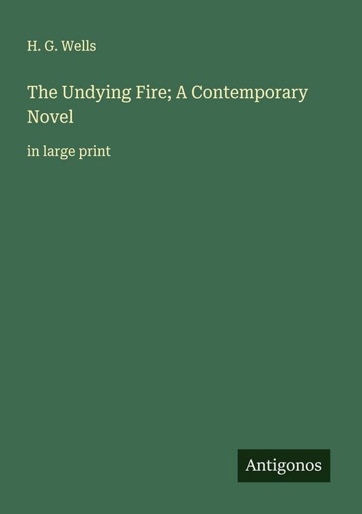 Produktbild: The Undying Fire; A Contemporary Novel