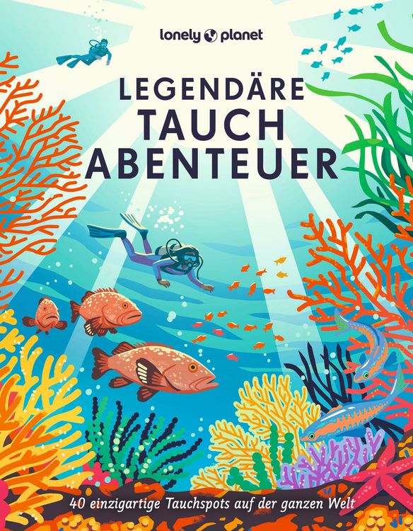 Produktbild: LONELY PLANET Bildband Legend&auml;re Tauchabenteuer