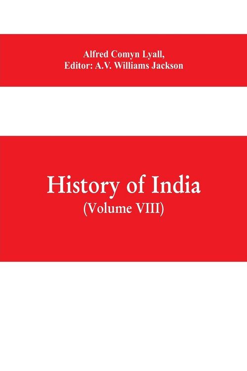 Produktbild: History of India (Volume VIII) From the Close of the Seventeenth Century to the Present Time
