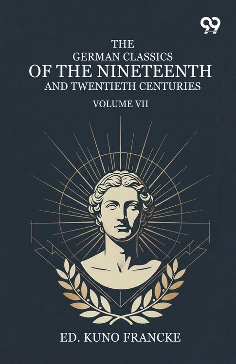 Produktbild: The German Classics Of The Nineteenth And Twentieth Centuries