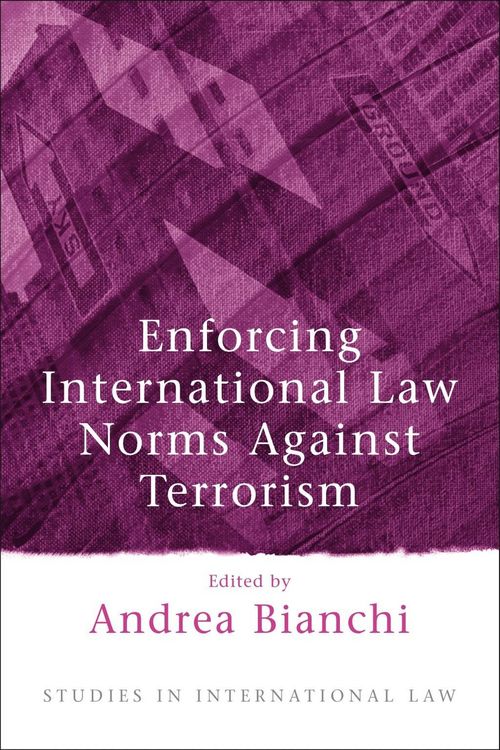 Produktbild: Enforcing International Law Norms Against Terrorism