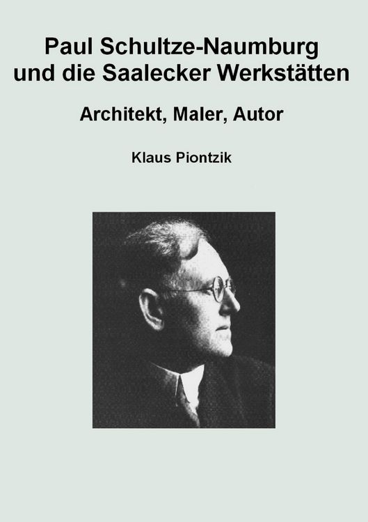 Produktbild: Paul Schultze-Naumburg und die Saalecker Werkst&auml;tten