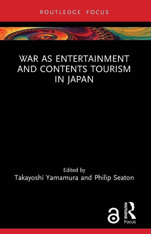 Produktbild: War as Entertainment and Contents Tourism in Japan