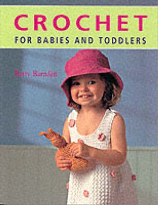 Produktbild: Barnden, B: Crochet for Babies and Toddlers