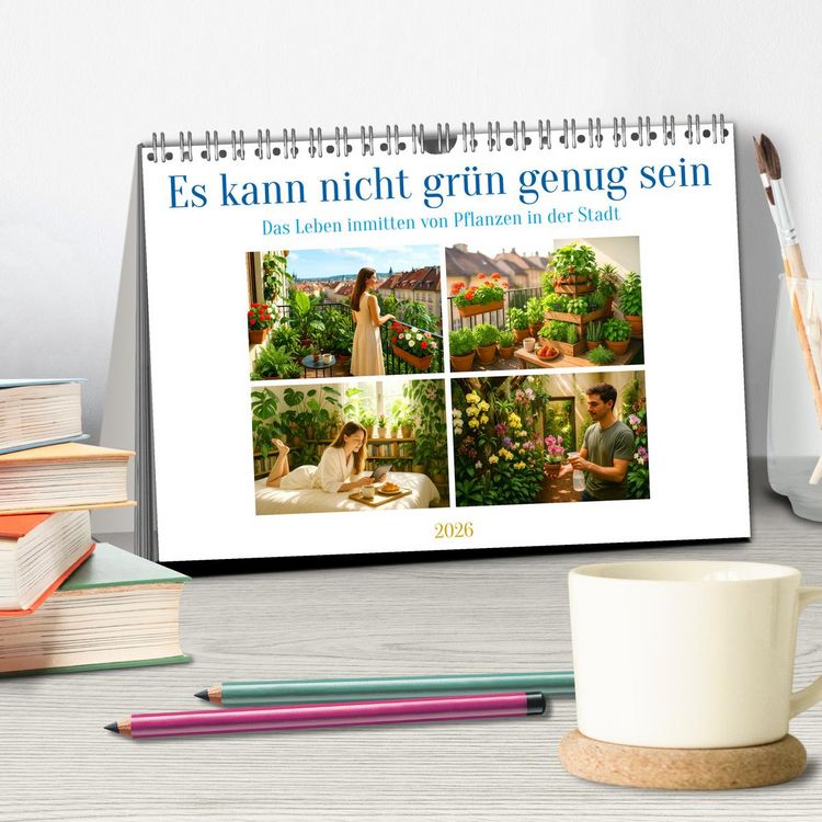 Produktbild: Es kann nicht gr&uuml;n genug sein (Tischkalender 2026 DIN A5 quer), CALVENDO Monatskalender