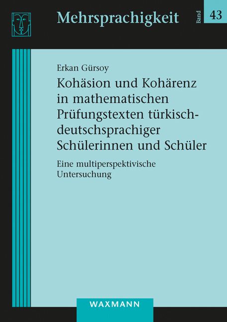 Produktbild: Koh&auml;sion und Koh&auml;renz in mathematischen Pr&uuml;fungstexten t&uuml;rkisch-deutschsprachiger Sch&uuml;lerinnen und Sch&uuml;ler