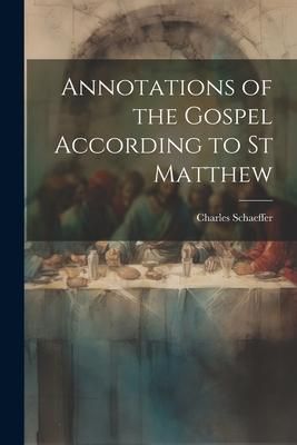 Produktbild: Annotations of the Gospel According to st Matthew