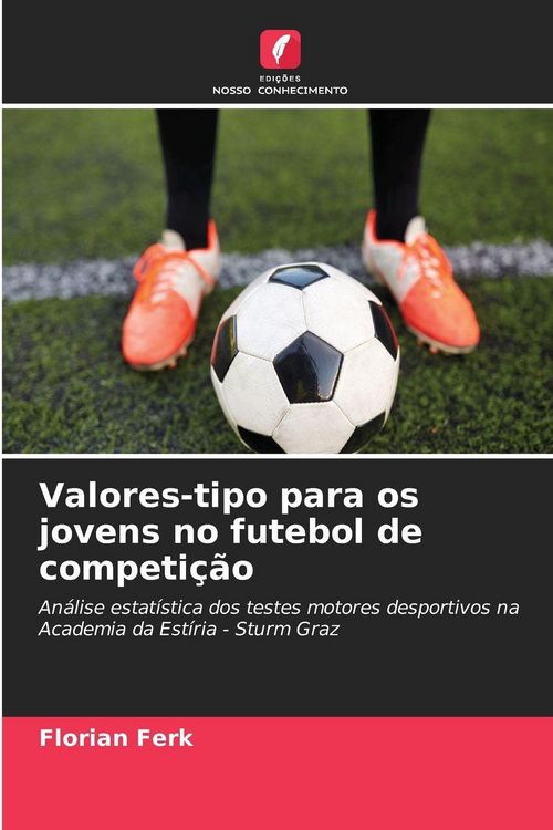 Produktbild: Valores-tipo para os jovens no futebol de competi&ccedil;&atilde;o