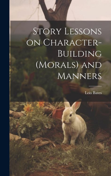 Produktbild: Story Lessons on Character-building (morals) and Manners