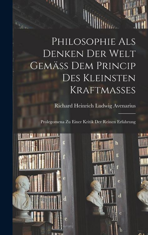 Produktbild: Philosophie Als Denken Der Welt Gem&auml;ss Dem Princip Des Kleinsten Kraftmasses