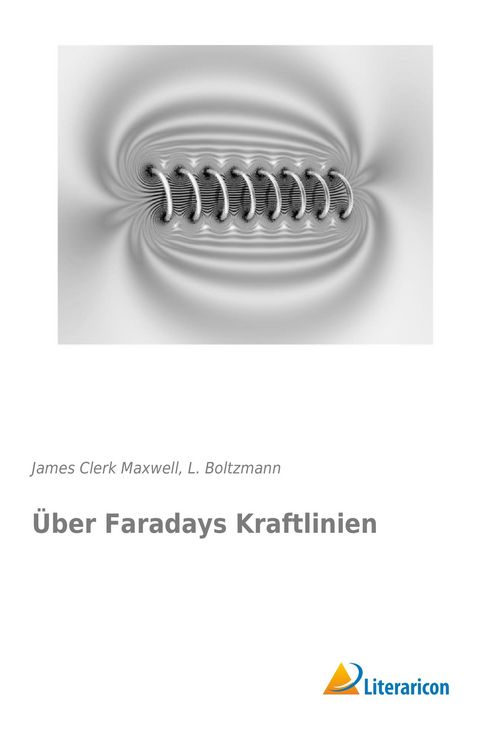 Produktbild: &Uuml;ber Faradays Kraftlinien