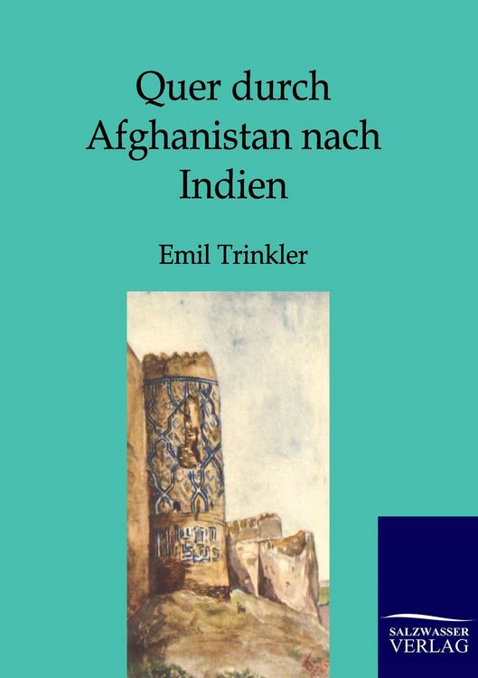 Produktbild: Quer durch Afghanistan nach Indien