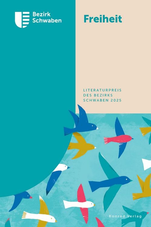 Produktbild: Freiheit - Literaturpreis des Bezirks Schwaben 2025