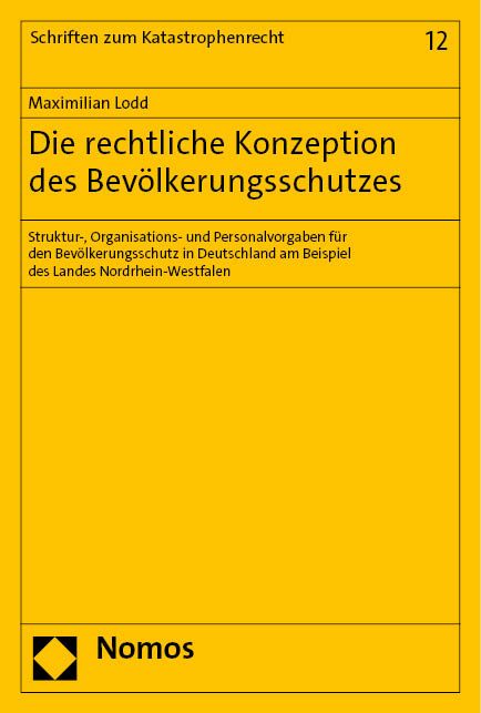 Produktbild: Die rechtliche Konzeption des Bev&ouml;lkerungsschutzes