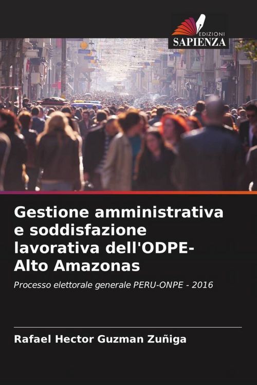 Produktbild: Gestione amministrativa e soddisfazione lavorativa dell'ODPE-Alto Amazonas