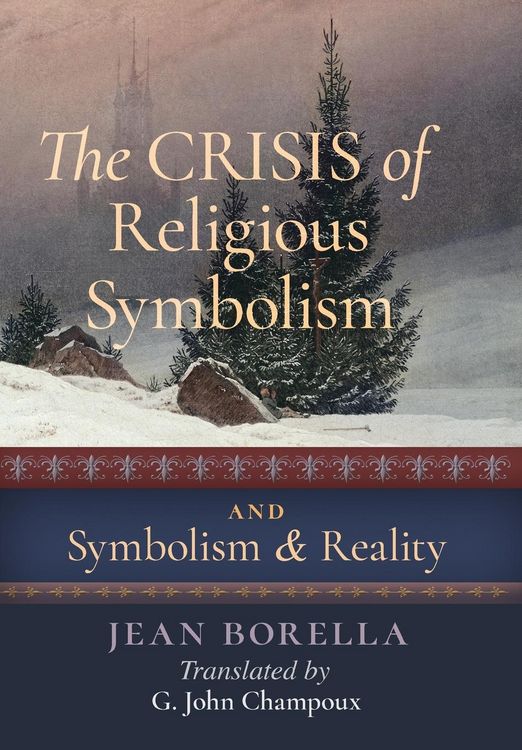 Produktbild: The Crisis of Religious Symbolism & Symbolism and Reality