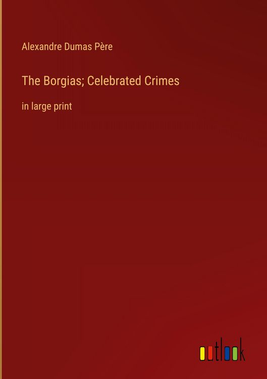 Produktbild: The Borgias; Celebrated Crimes
