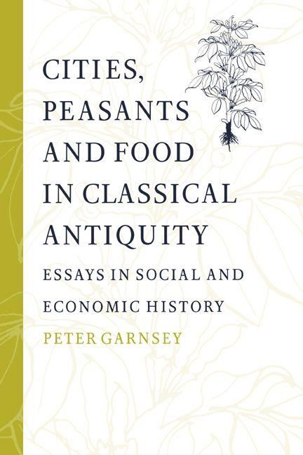 Produktbild: Cities, Peasants and Food in Classical Antiquity