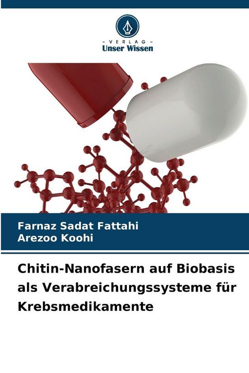 Produktbild: Chitin-Nanofasern auf Biobasis als Verabreichungssysteme f&uuml;r Krebsmedikamente