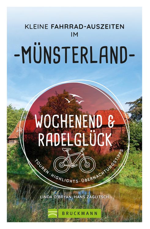 Produktbild: Wochenend und Radelgl&uuml;ck - Kleine Fahrrad-Auszeiten im M&uuml;nsterland