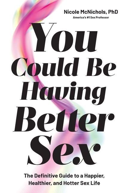 Produktbild: You Could Be Having Better Sex