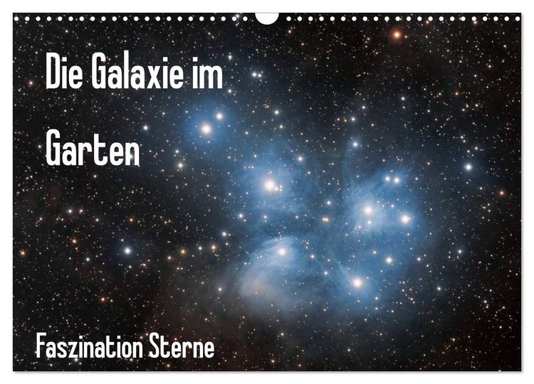 Produktbild: Die Galaxie im Garten (Wandkalender 2026 DIN A3 quer), CALVENDO Monatskalender