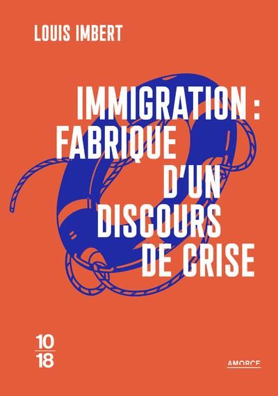 Produktbild: Immigration : fabrique d'un discours de crise