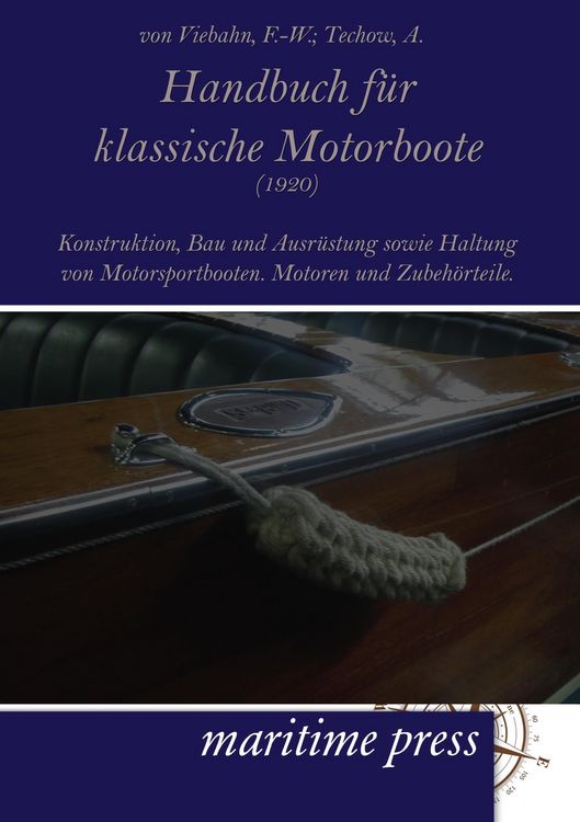Produktbild: Handbuch f&uuml;r klassische Motorboote (1920)