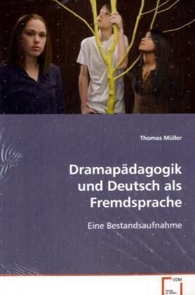Produktbild: M&uuml;ller Thomas: Dramap&auml;dagogik und Deutsch als Fremdsprache