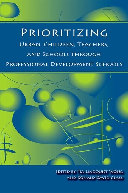 Produktbild: Prioritizing Urban Children, Teachers, and Schools through Professional Development Schools