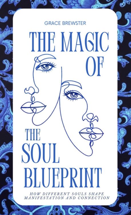 Produktbild: The Magic of the Soul Blueprint: How Different Souls Shape Manifestation and Connection