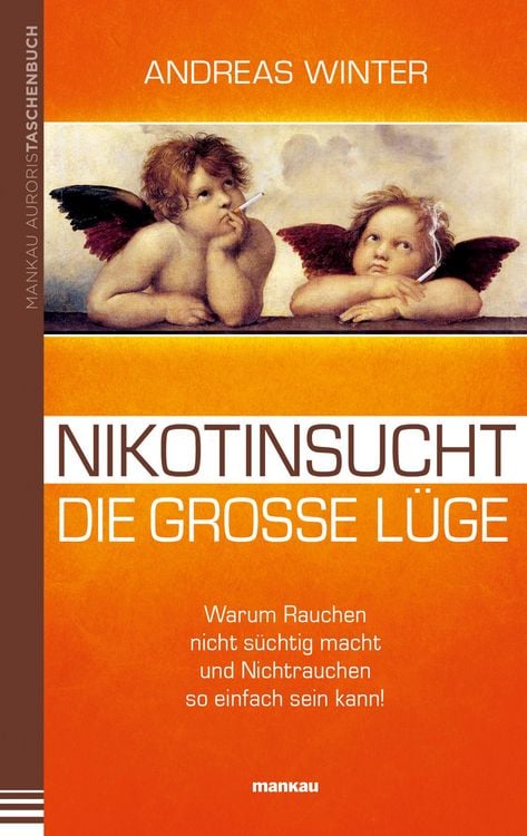 Produktbild: Nikotinsucht - die gro&szlig;e L&uuml;ge