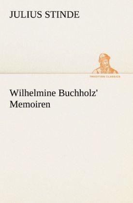 Produktbild: Wilhelmine Buchholz' Memoiren
